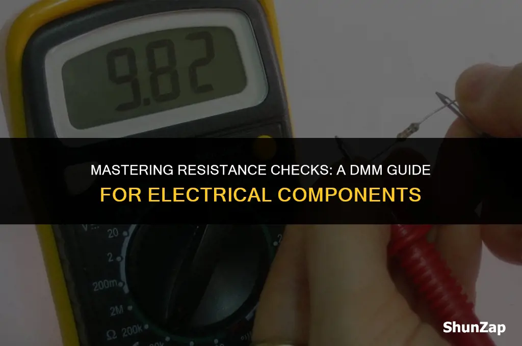 how to check resistance of electrical component using dmm