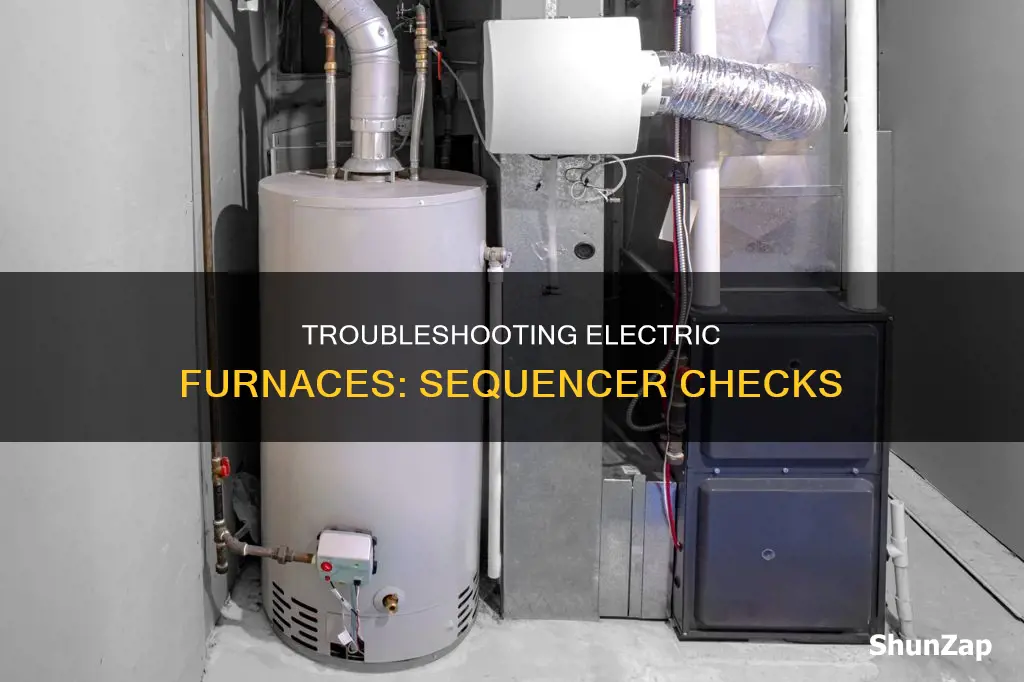 how to check sequencer on electric furnace