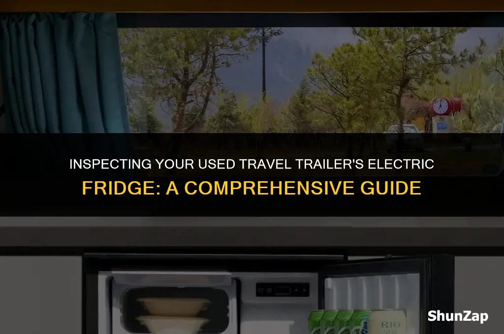 how to check used travel trailer electric fridge