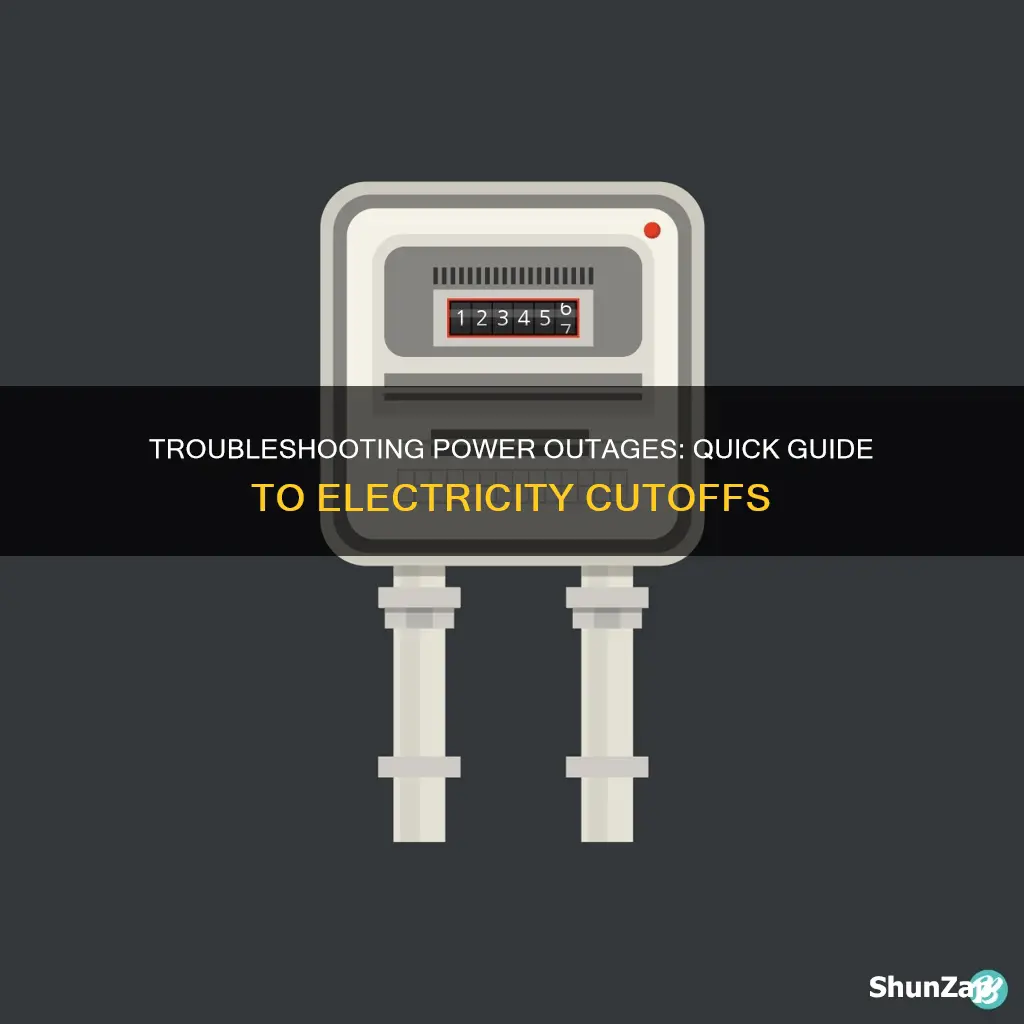 how to check why electricity is cutoff