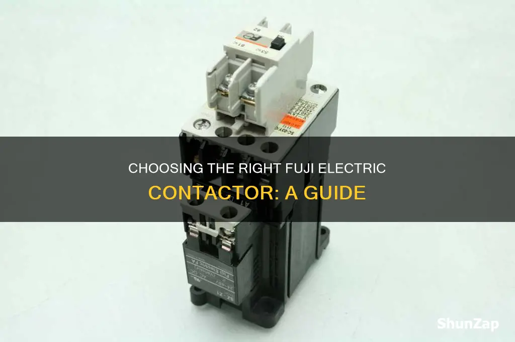 how to choose a fuji electric contactor