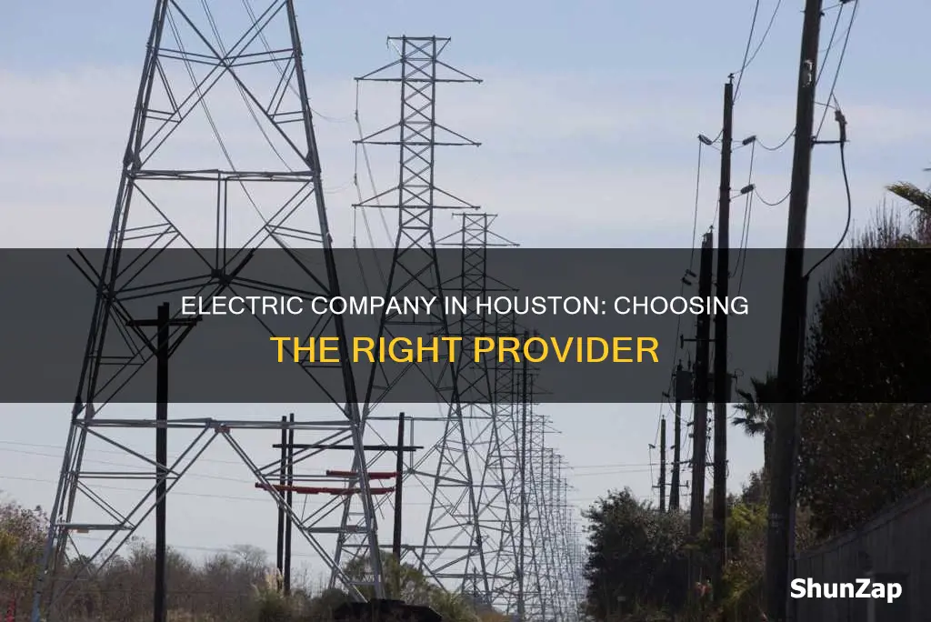 how to choose an electric company in houston