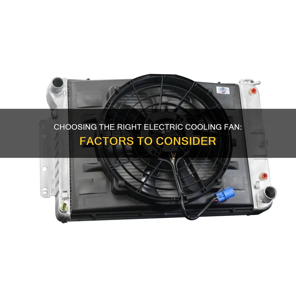 how to choose an electric cooling fan
