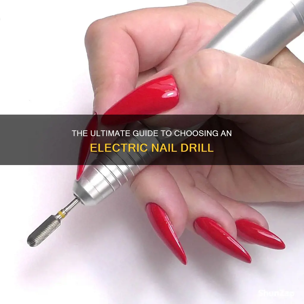 how to choose an electric nail drill