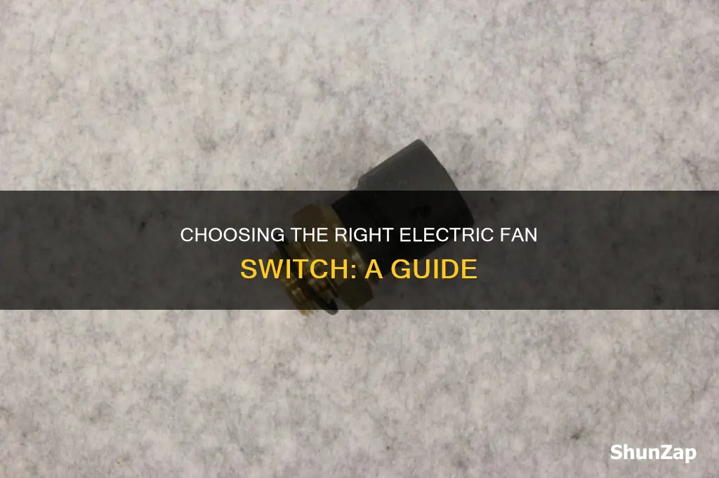 how to choose correct electric fan switch