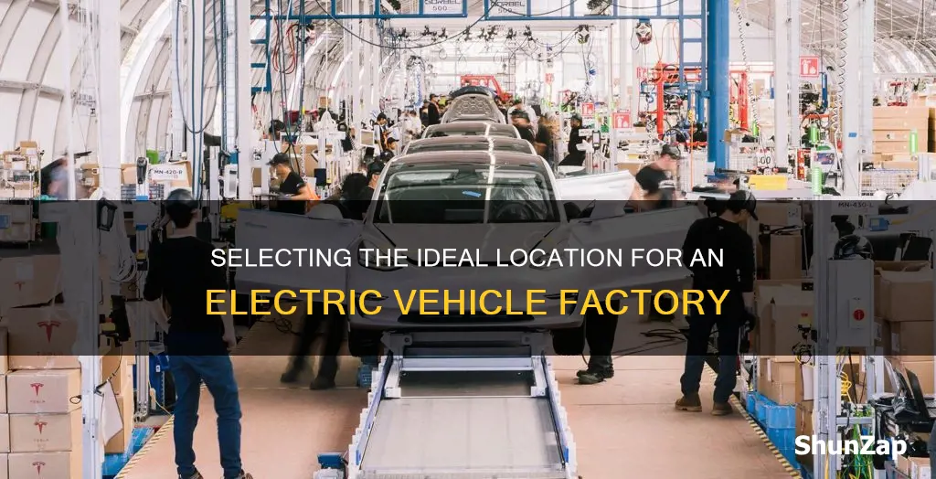 how to choose location for electric vehicle factory