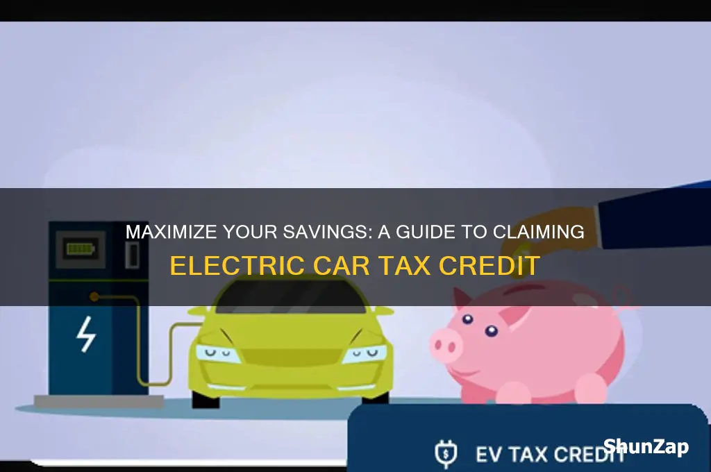 how to claim electric car tax credit