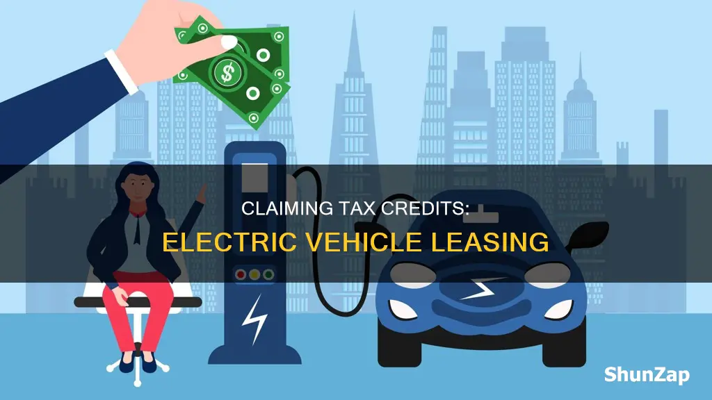 how to claim federal tax credit for electric vehicle lease