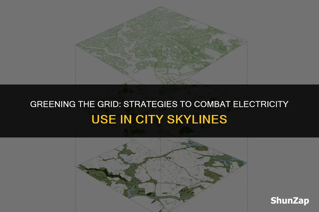 how to combat electricity use citiess skyline
