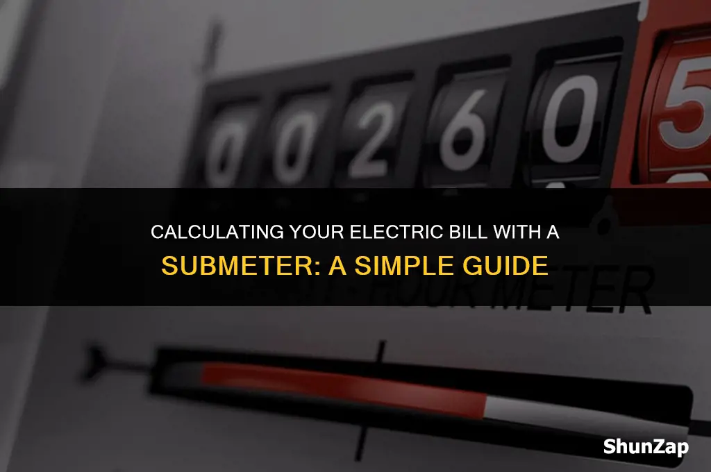 how to compute electric bill using sub meter