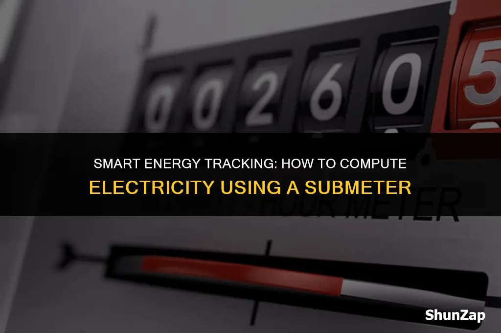 how to compute electricity using submeter