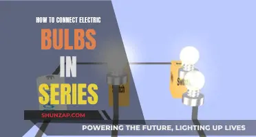 Connecting Electric Bulbs in Series: A Simple Guide