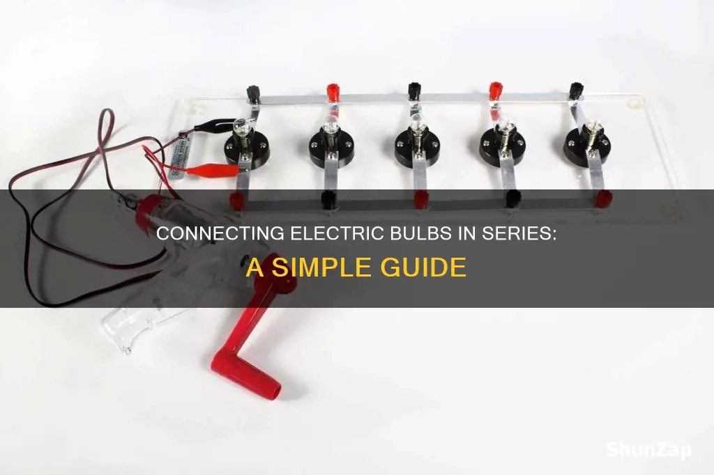 how to connect electric bulbs in series