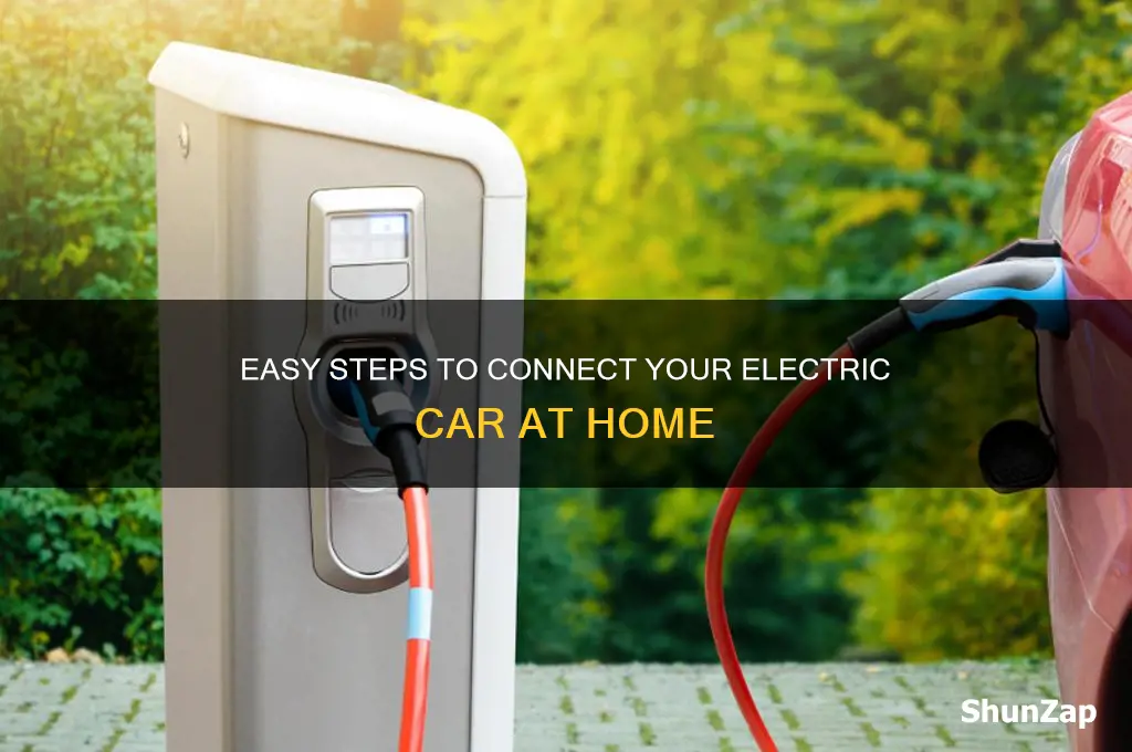 how to connect electric car at home