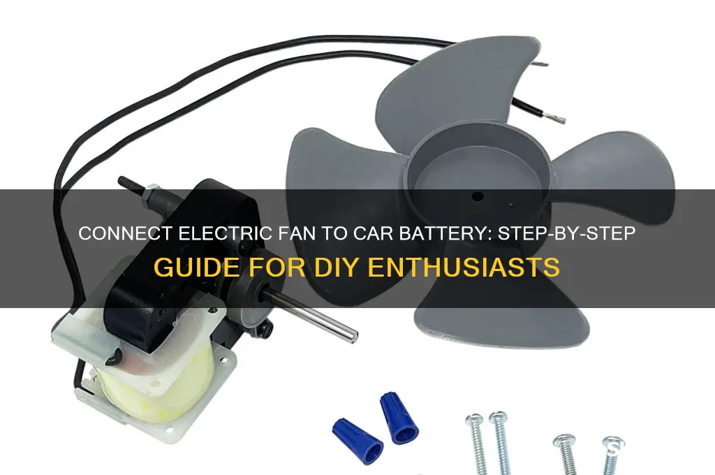 how to connect electric fan to a car battery