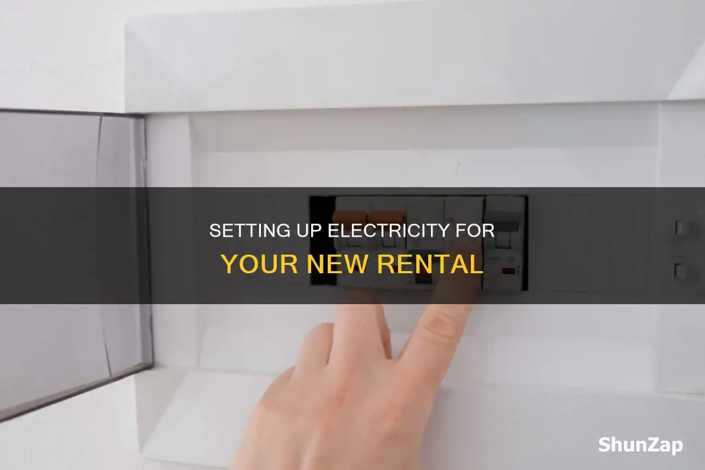 how to connect electricity to new rental