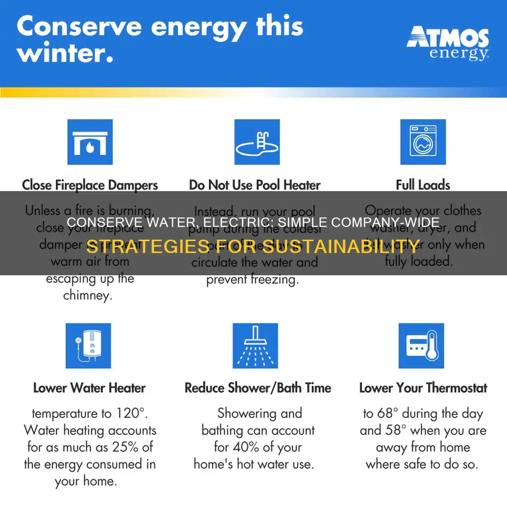 how to conserve water and electric in my company