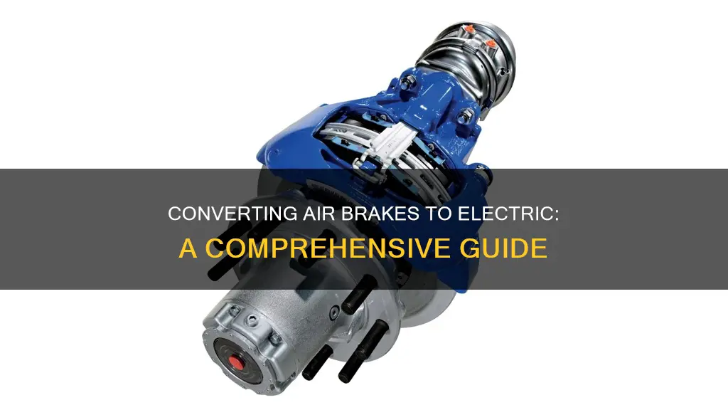 how to convert air brakes to electric