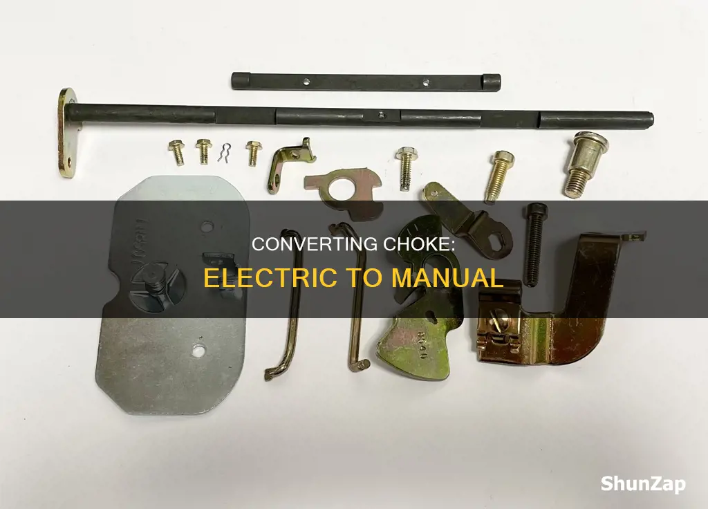 how to convert electric choke to manual