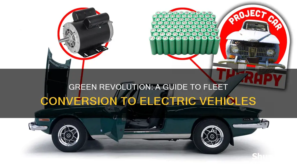 how to convert fleet to electric vehicles