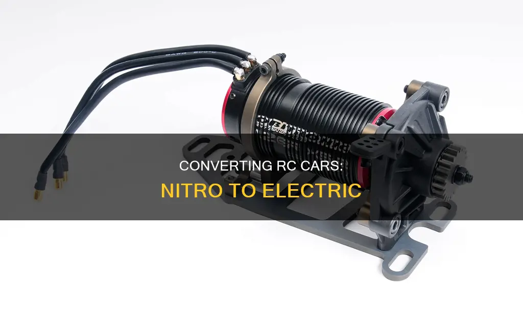 how to convert from nitro to electric