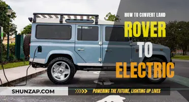 Converting a Land Rover: An Electric Adventure