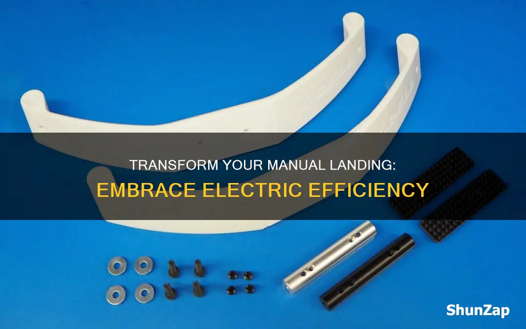 how to convert manual landing to electric