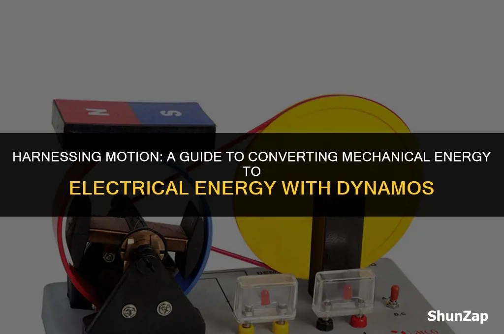 how to convert mechanical energy to electrical energy using dynamo