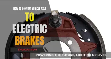 Converting Vehicle Axles: Adopting Electric Brakes for Better Performance