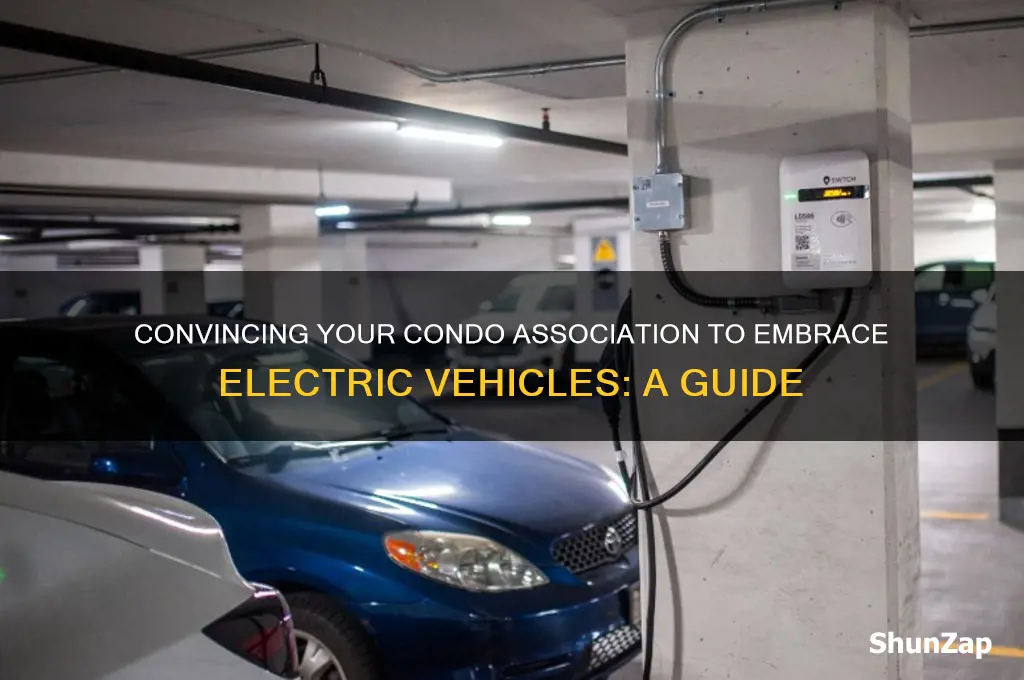 how to convince a condo association to have electric cars