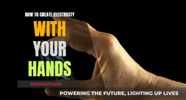Creating Electricity: Power in Your Hands