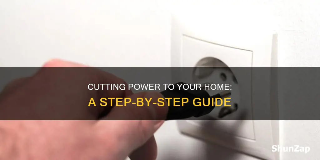 how to cut electricity to a house