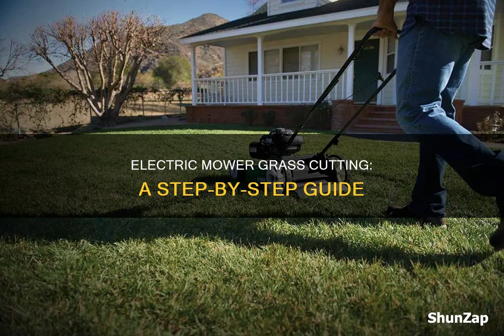how to cut grass with electric mower