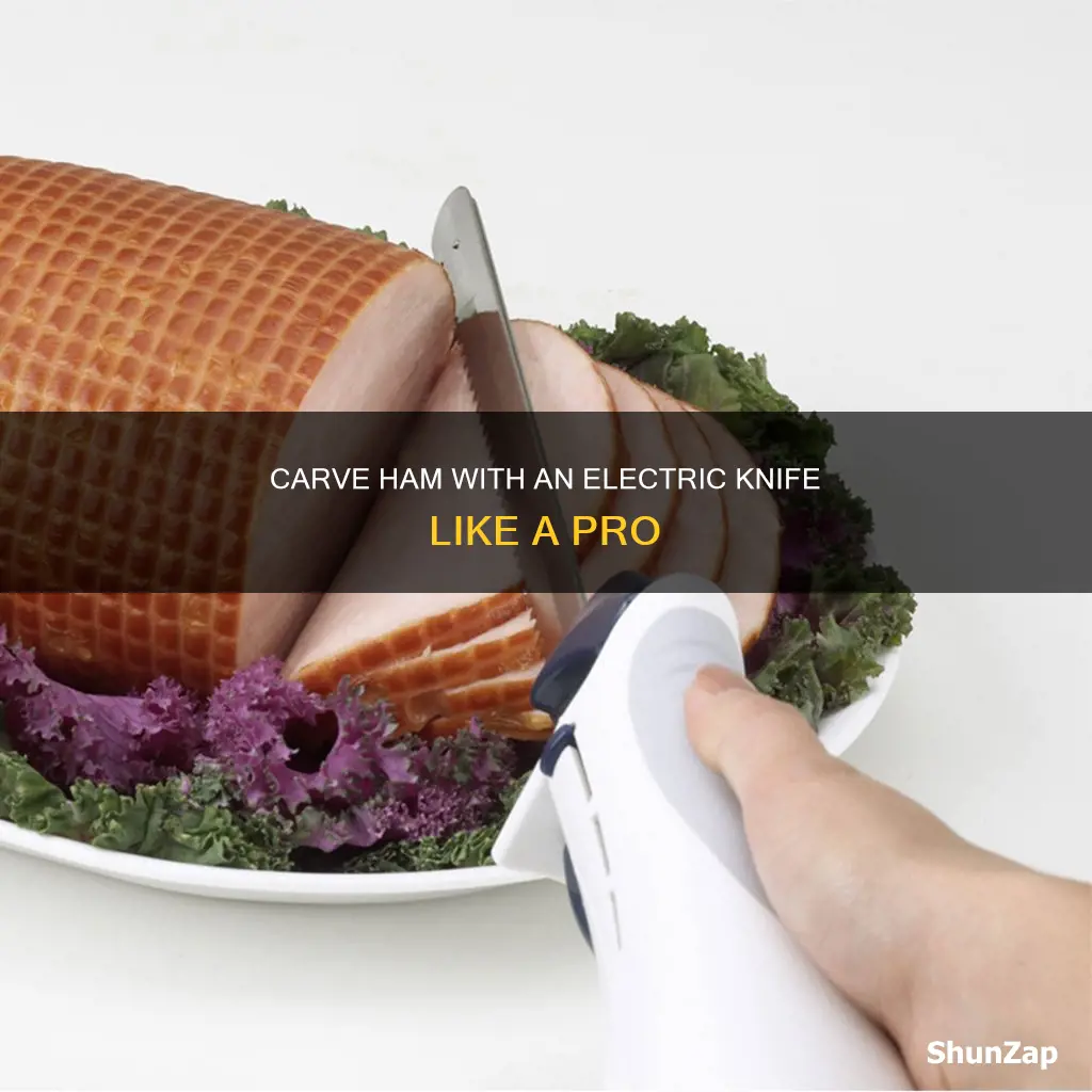 how to cut ham with electric knife