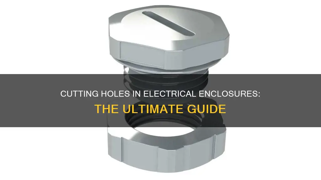 how to cut holes in electrical enclosure
