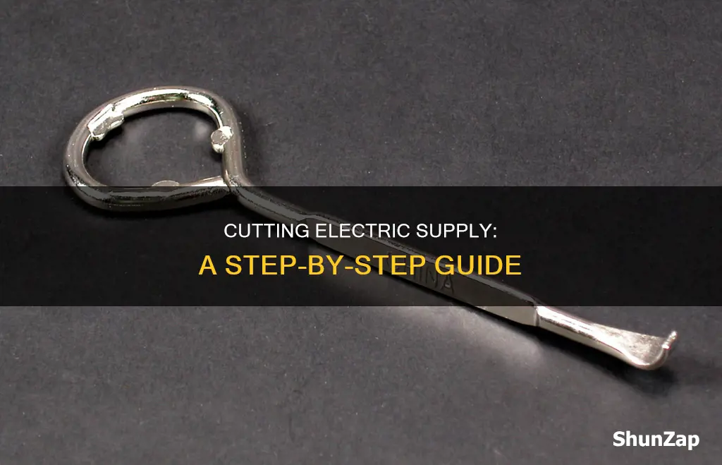 how to cut off electric supply cap
