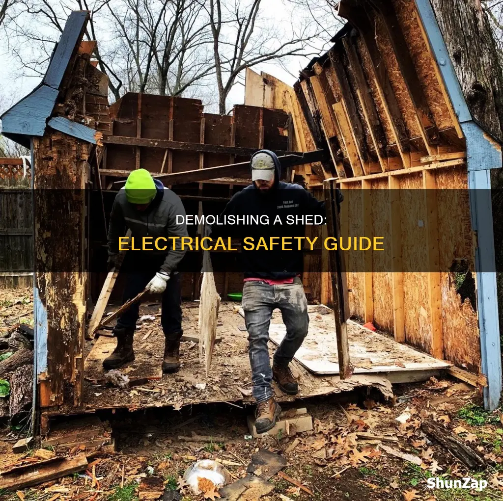how to demolish a shed w electrical