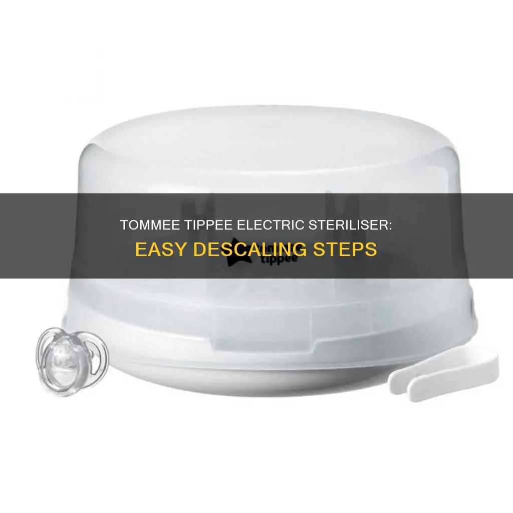 how to descale tommee tippee electric steriliser
