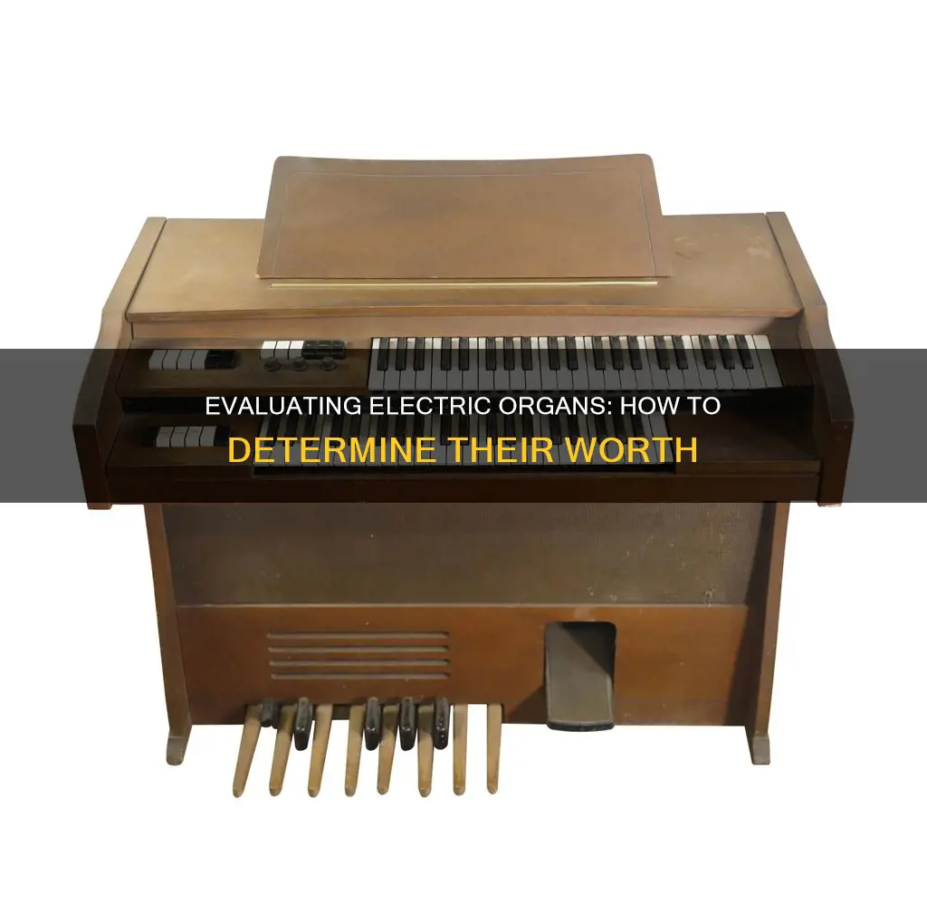 how to determine an electric organs worth