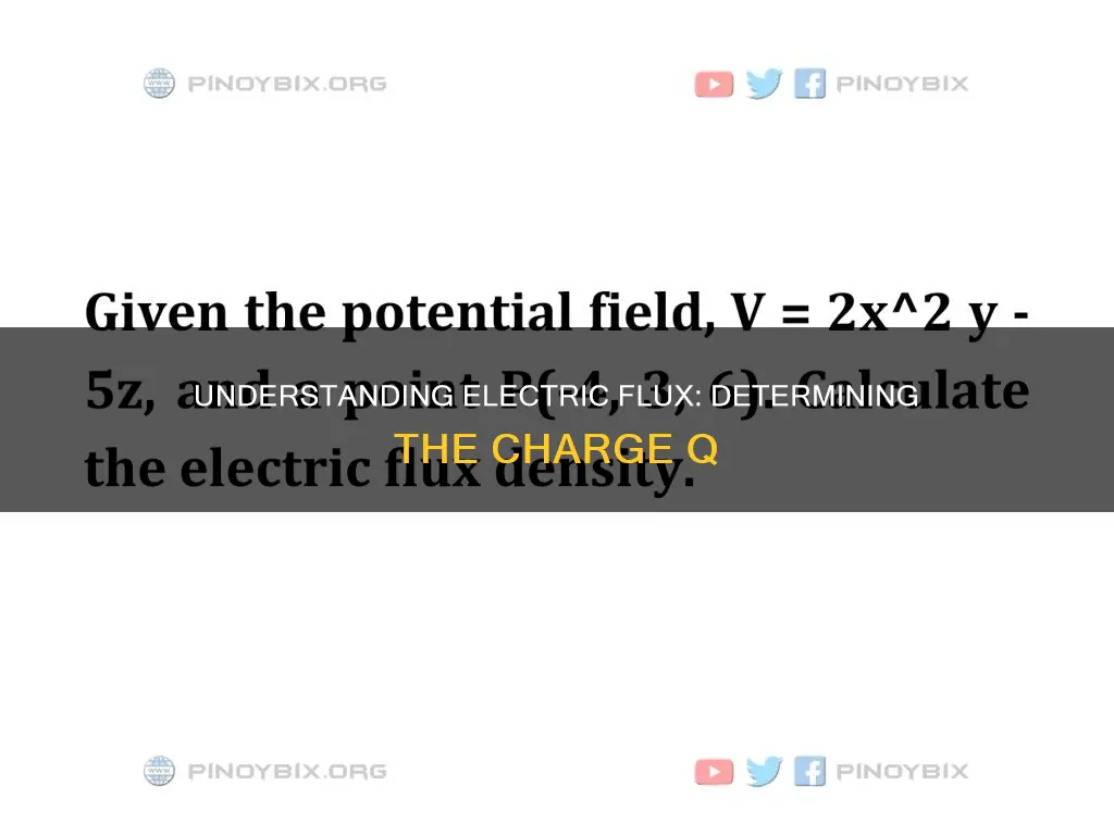 how to determine q for electric flux