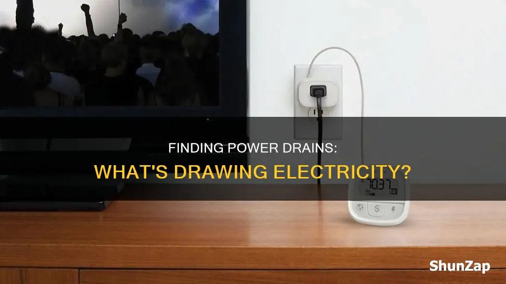 how to determine what is drawing electricity