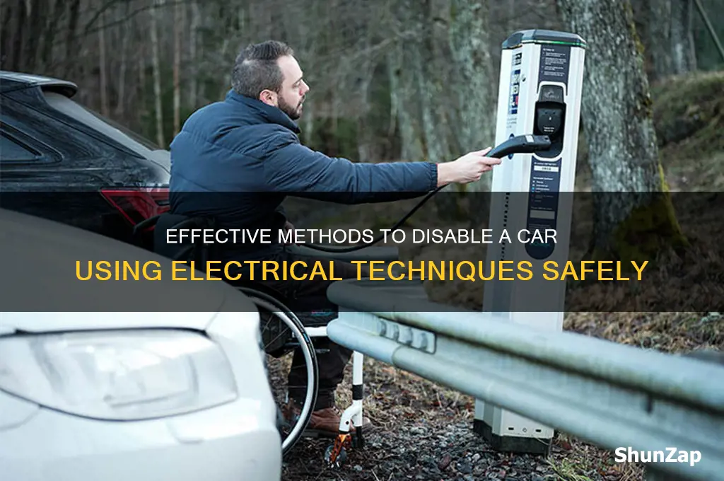 how to disable a car with electricity