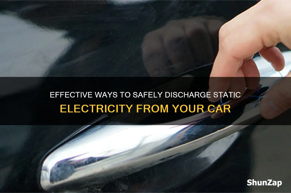 how to discharge static electricity from car