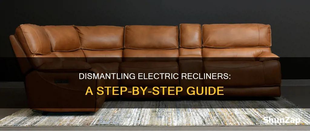 how to dismantle an electric recliner chair
