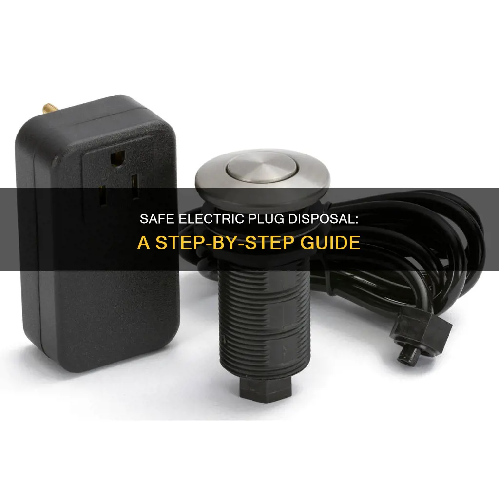 how to dispose of an electric plug