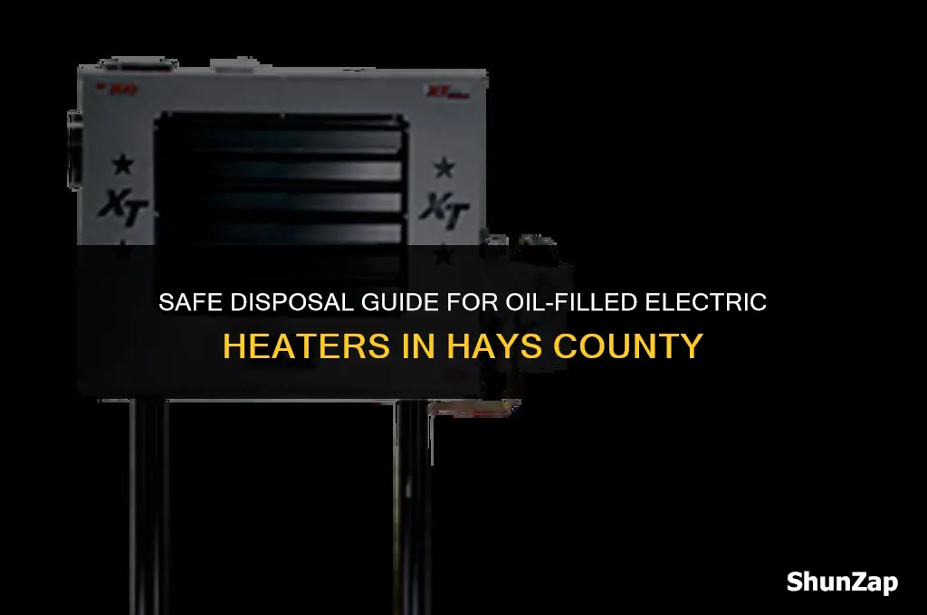 how to dispose of oil filled electric heater hays county