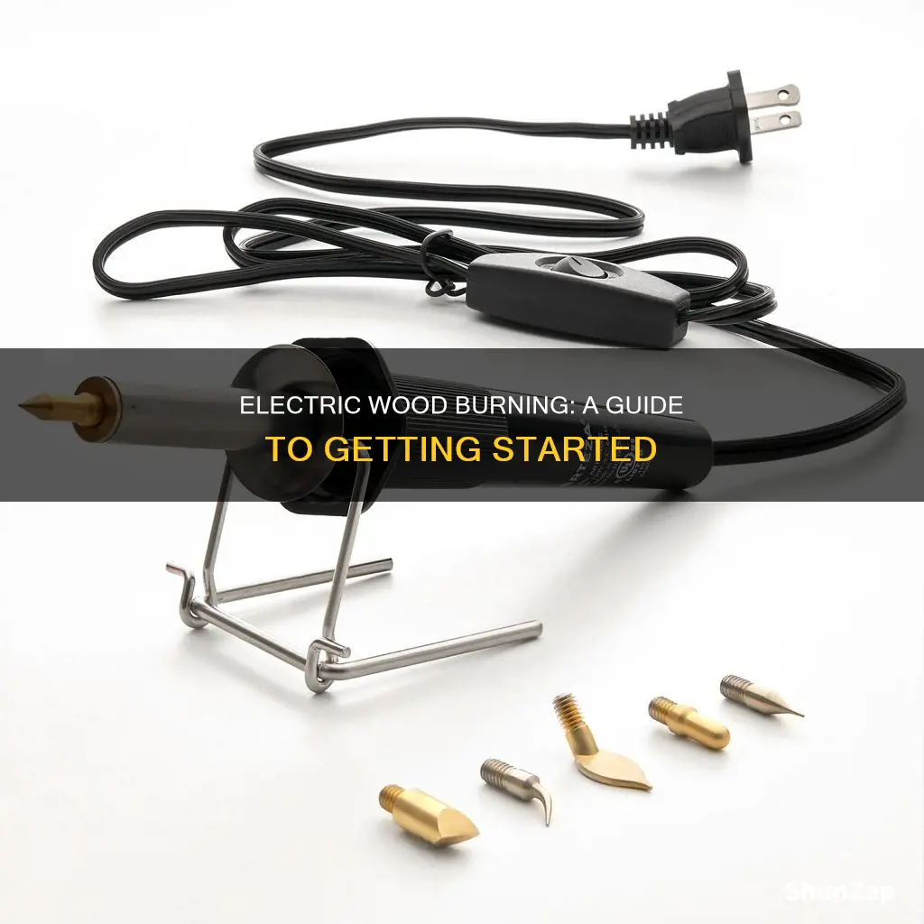 how to do wood burning with electricity