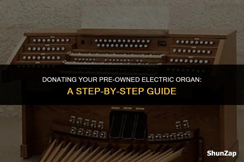 how to donate used electric organ