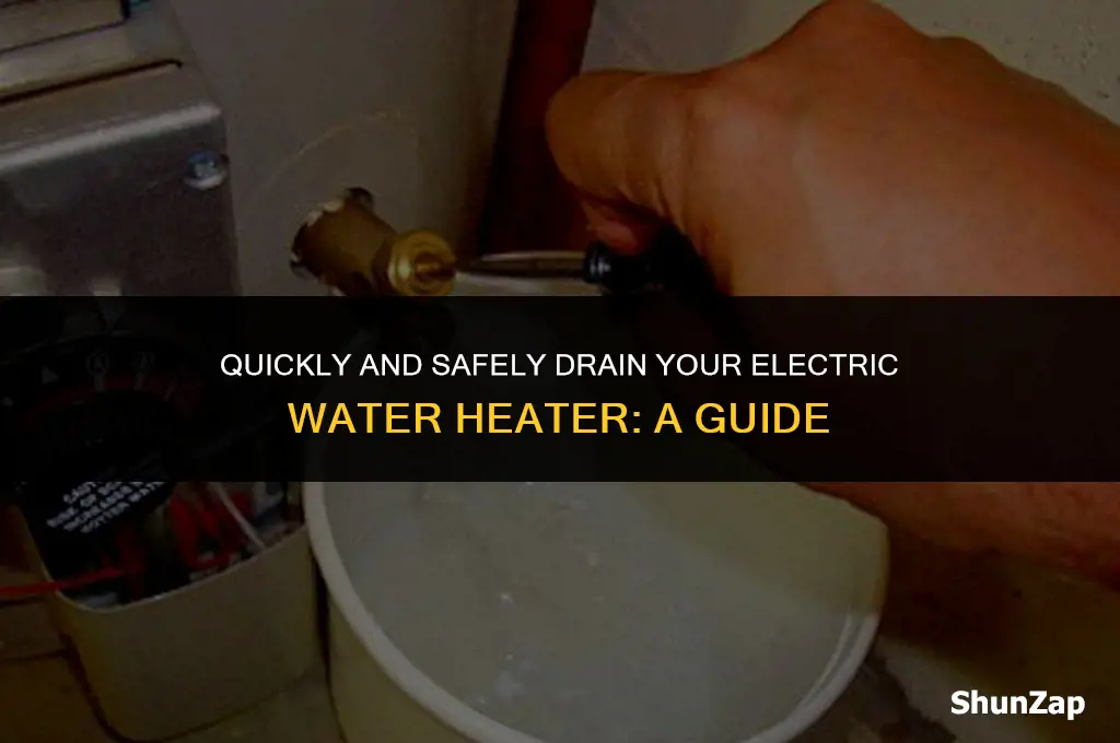 how to drain a electric water heater fast