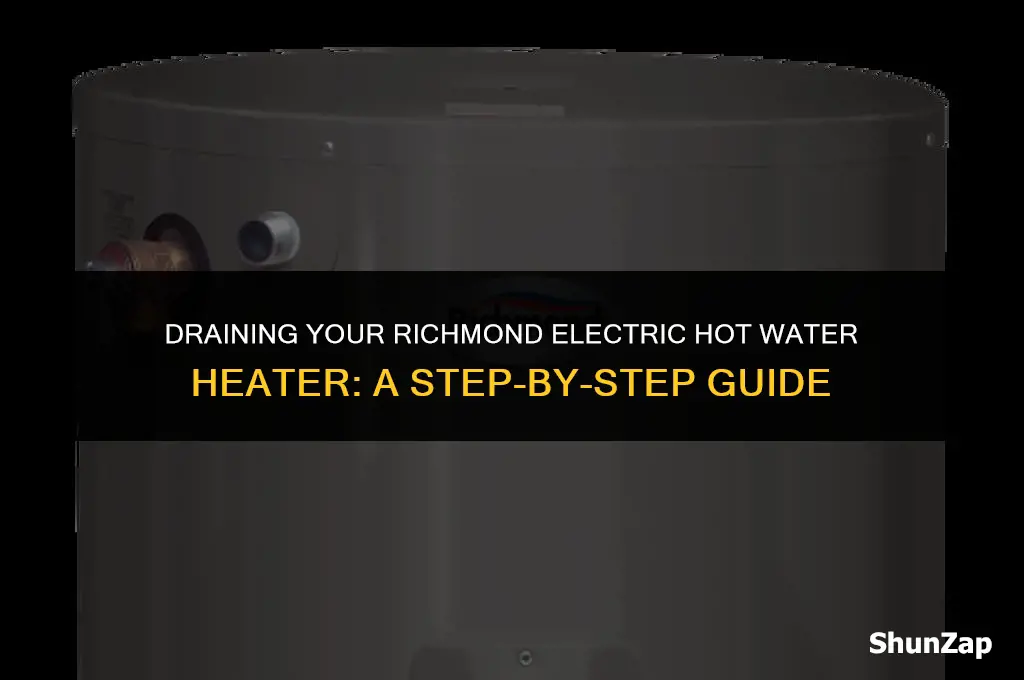 how to drain a richmond electric hot water heater